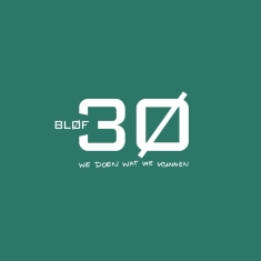 Blof - 30 - We Doen Wat We Kunnen -Hq-