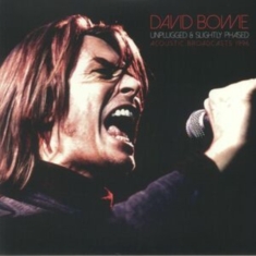 Bowie David - Unplugged & Slightly Phased (2 Lp C