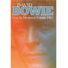 Bowie David - Live In Montreal Forum 1983