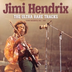 Hendrix Jimi - Ultra Rare Tracks The