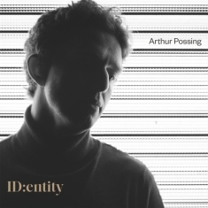 Arthur Possing - Identity