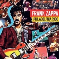 Frank Zappa - Philadelphia 1980
