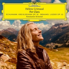 Hélène Grimaud Konstantin Krimmel - For Clara: Works By Schumann & Brah