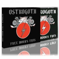 Ostrogoth - Full Moon's Eyes (Slipcase)