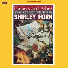 Horn Shirley - Embers And Ashes