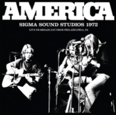 America - Sigma Sound Studios 1972