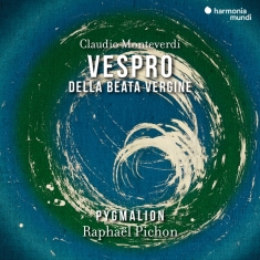 Pygmalion & Raphaël Pichon & Celine Sche - Claudio Monteverdi: Vespro Della Beata V