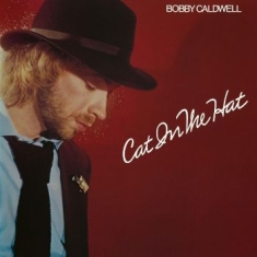 Caldwell Bobby - Cat In The Hat