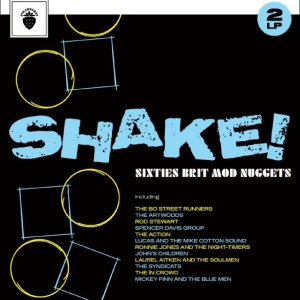 Various Artists - Shake! Sixties Brit Mod Nuggets Lim