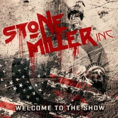 Stonemiller Inc. - Welcome To The Show (Digipack)