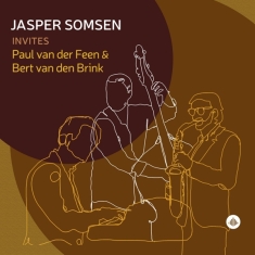 Somsen Jasper / Paul Van Der Feen / Bert - Jasper Somsen Invites Paul Van Der Feen 