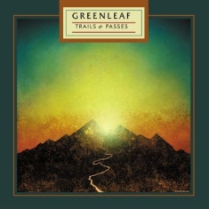 Greenleaf - Trails & Passes (Limited Cd Version