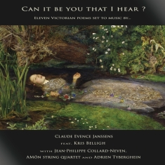 Janssens Claude-Evence / Kris Belligh /  - Can It Be You That I Hear?