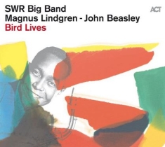 Swr Big Band Lindgren Magnus Bea - Bird Lives