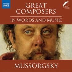 Mussorgsky Modest Petrovich - Great Composers In Words & Music