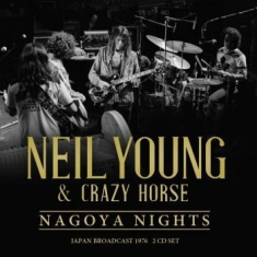 Neil Young - Nagoya Nights (2 Cd)
