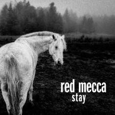 Red Mecca - Stay (Clear Vinyl)