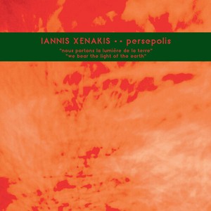 Iannis Xenakis - Persepolis