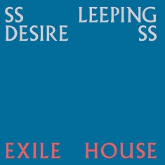 Ssleeping Desiress - Exile House