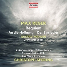 Gustav Mahler Max Reger - Reger: Requiem Mahler: Orchestral