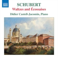 Schubert Franz - Waltzes & Ecossaises