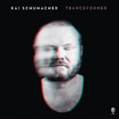 Schumacher Kai - Tranceformer (Lp)