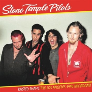 Stone Temple Pilots - Rusted Shame Los Angeles 1994 (Viny