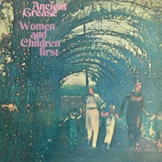 Ancient Grease - Women And Children First - Remaster