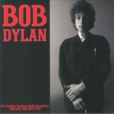 Bob Dylan - Fort Collins Stadium Radio Broad