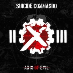 Suicide Commando - Axis Of Evil (2 Cd)
