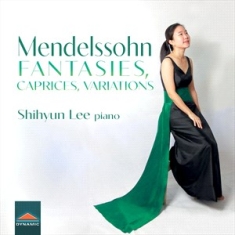 Mendelssohn Felix - Fantasies, Caprices, Variations