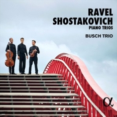 Ravel Maurice Shostakovich Dmitr - Ravel & Shostakovich: Piano Trios