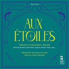 Orchestre National De Lyon Nikolaj - Aux Etoiles - French Symphonic Poem
