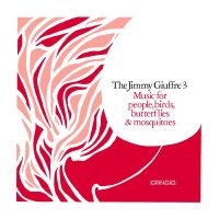 Giuffre Jimmy - Music For People, Birds, Butterflie