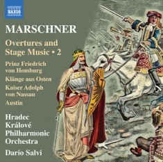 Marschner Heinrich - Overtures & Stage Music, Vol. 2