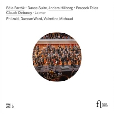 Bela Bartok Claude Debussy Anders - Bartok: Dance Suite Hillborg: Peac