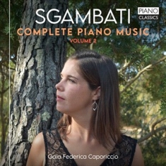Sgambati Giovanni - Complete Piano Music, Vol. 2