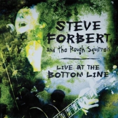 Forbert Steve And The Rough Squirre - Live At The Bottom Line (2Lp)