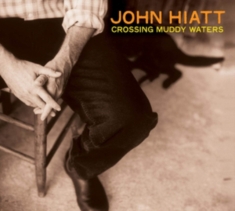 Hiatt John - Crossing Muddy Waters (Transparent