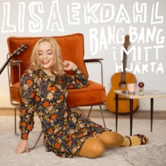 Lisa Ekdahl - Bang Bang I Mitt Hjärta (Signed CD)