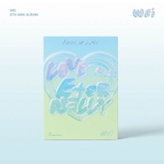 WEi - 6th EP Album (Love Pt.3 : Eternally Fait