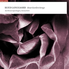 Langgaard - Rose Garden Songs Sacd