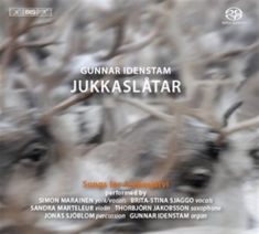 Gunnar Idenstam - Jukkaslåtar - Songs For Jukkasjärvi