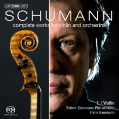 Schumann - Complete Works For Violin And Orche