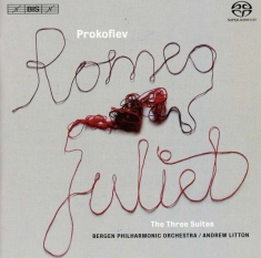 Prokofiev/ Litton Andrew - Romeo And Juliet: The Three Suites