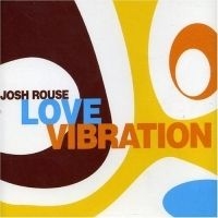 Josh Rouse - Love Vibration in the group OUR PICKS / Stocksale / CD Sale / CD POP at Bengans Skivbutik AB (470121)