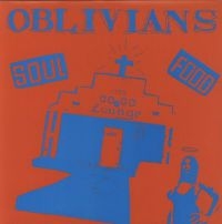 OBLIVIANS - SOUL FOOD (VINYL LP)
