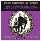 Thee Mighty Caesars - Thee Caesars Of Trash in the group VINYL / Rock at Bengans Skivbutik AB (490284)