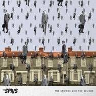 Thee Spivs - Crowds And The Sounds in the group OTHER / Övrigt /  at Bengans Skivbutik AB (490295)