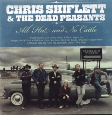 Shiflett Chris & The Dead Peasants - All Hat And No Cattle